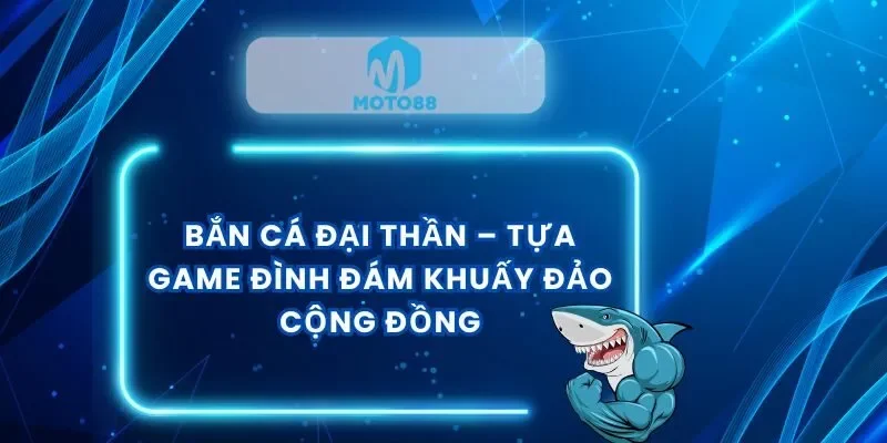 ban-ca-dai-than